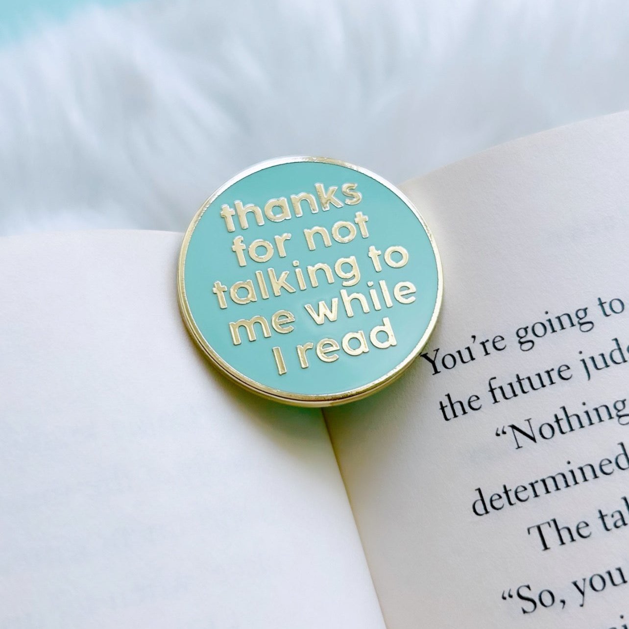 Thanks For Not Talking to Me While I Read Enamel Pin
