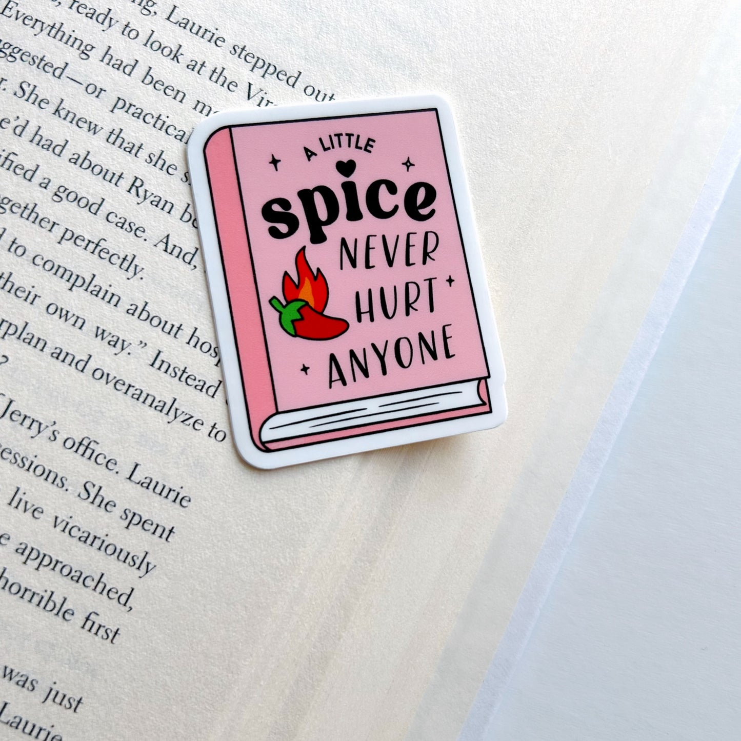 Pepper A Little Spice Never Hurt Anyone Sticker
