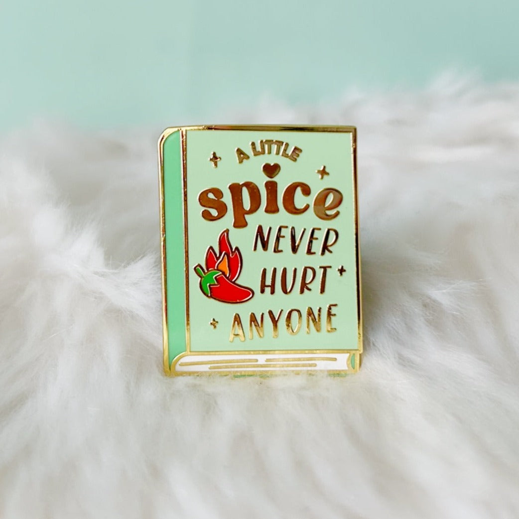 Green A Little Spice Never Hurt Anyone Enamel Pin