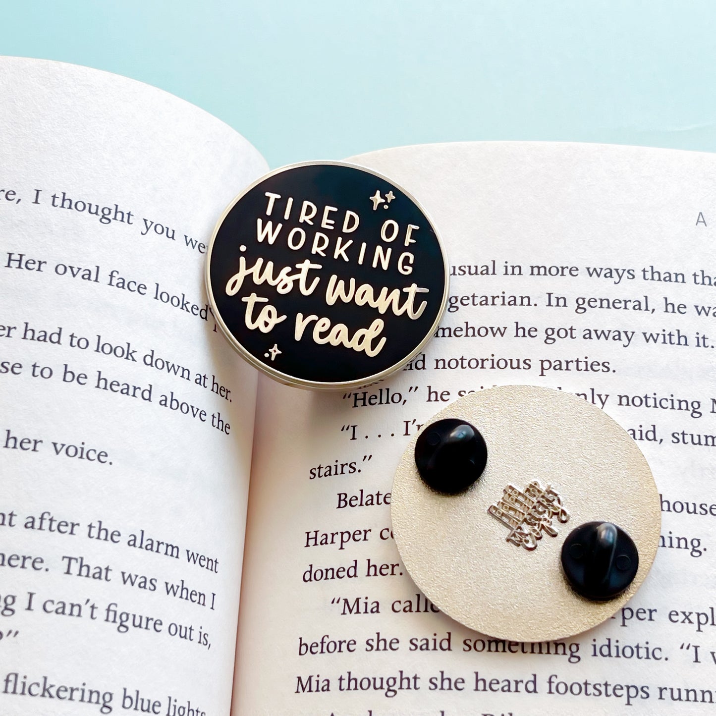 Tired of Working Enamel Pin