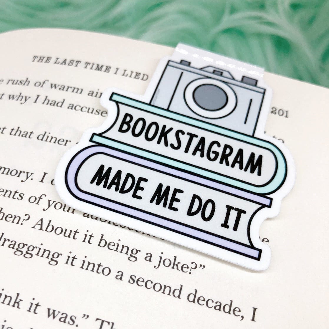 Bookstagram Made Me Do It Bookmark