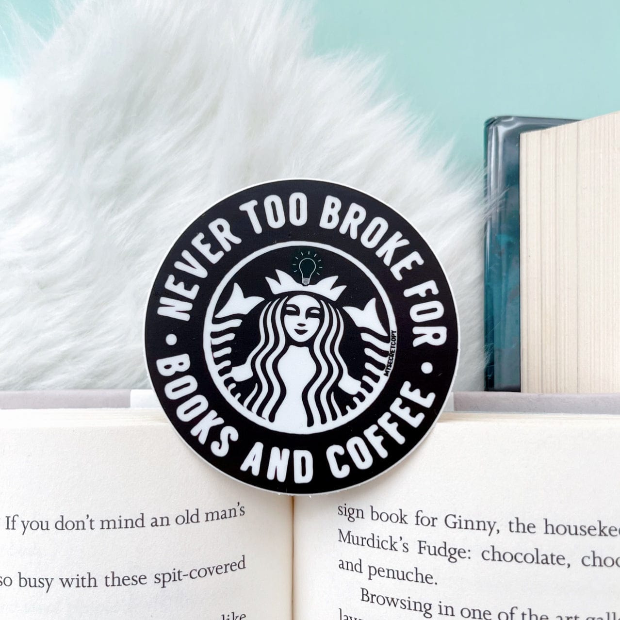 Mini Never Too Broke for Books Coffee Sticker