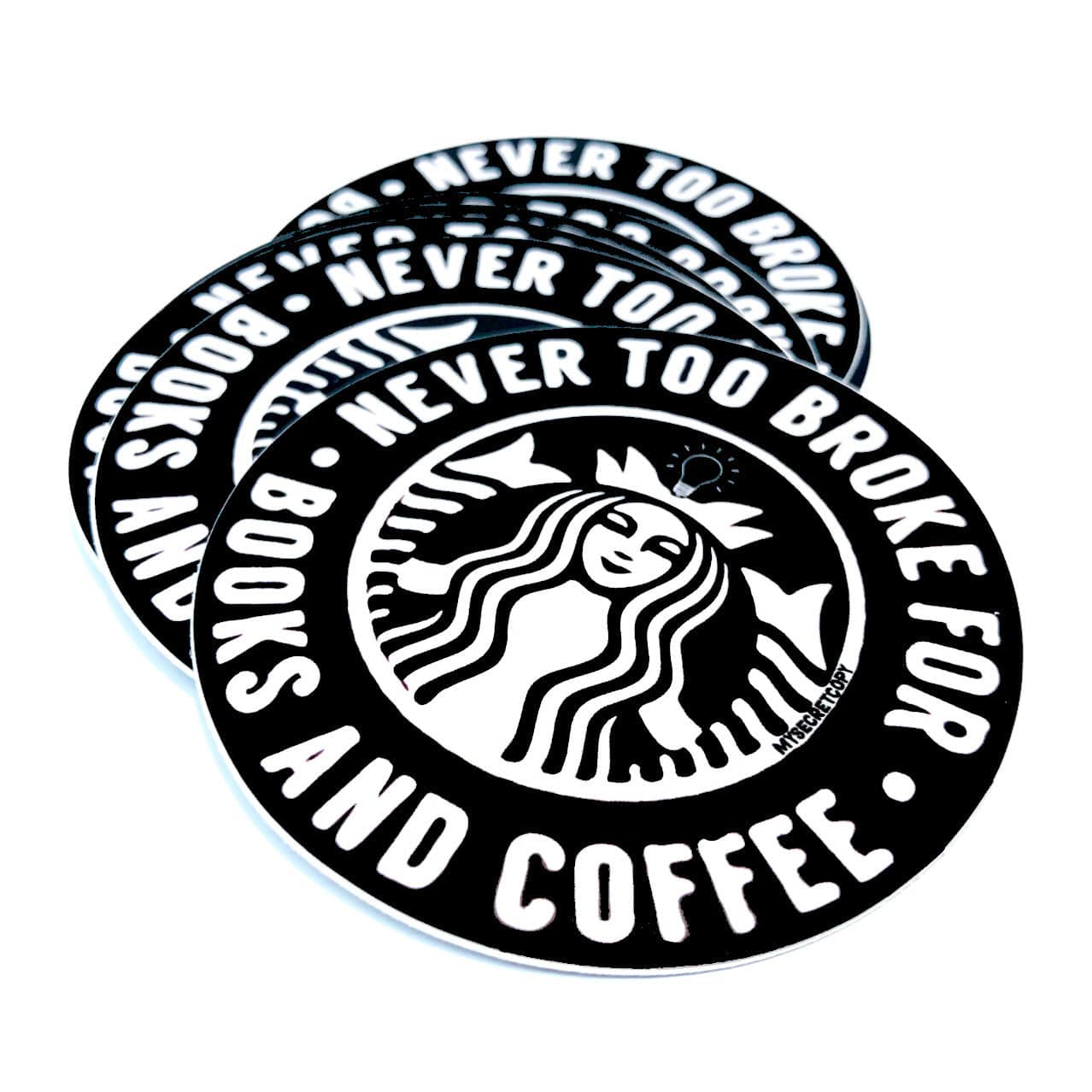 Never Too Broke for Books and Coffee Sticker