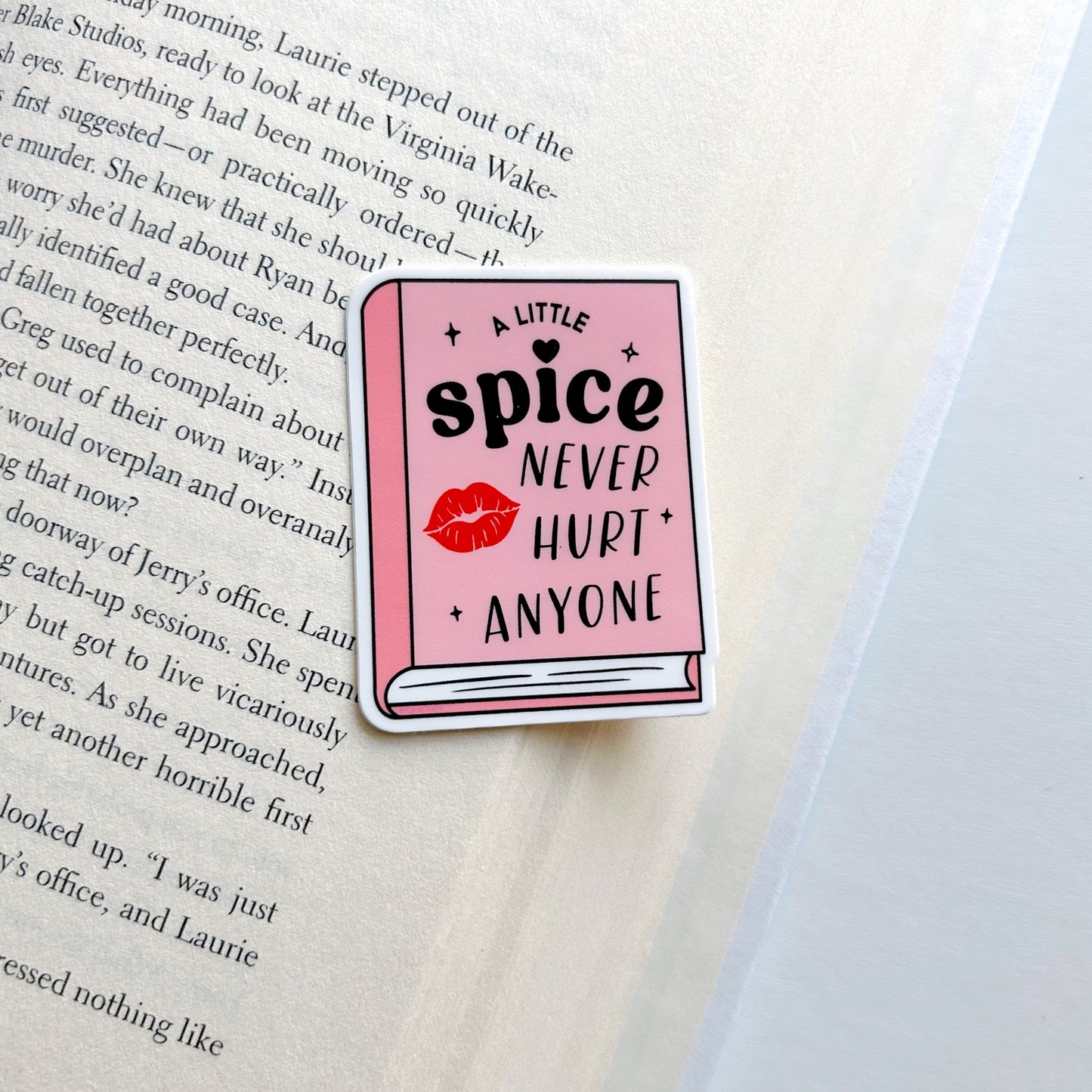 Kiss A Little Spice Never Hurt Anyone Sticker