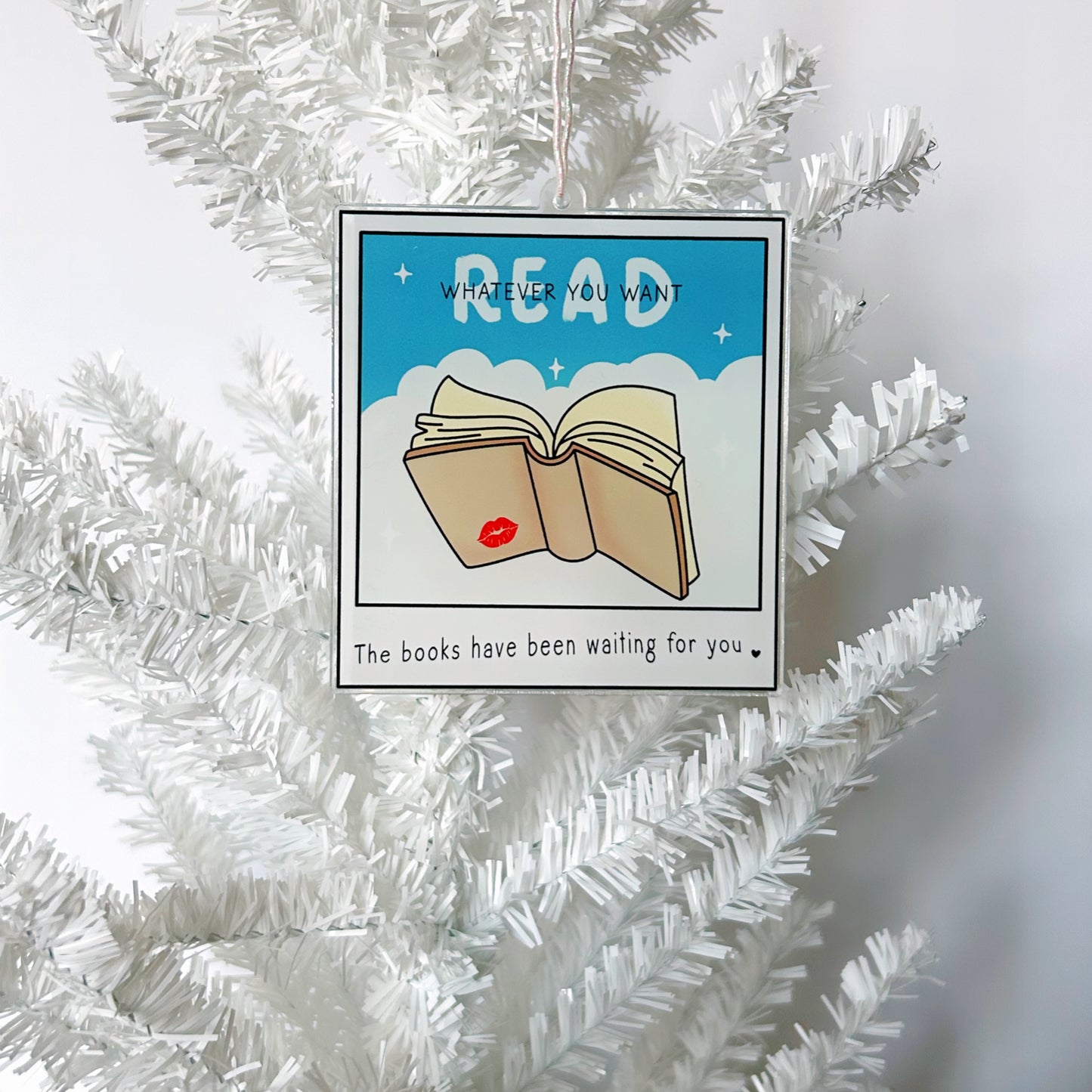 Read Whatever You Want Ornament