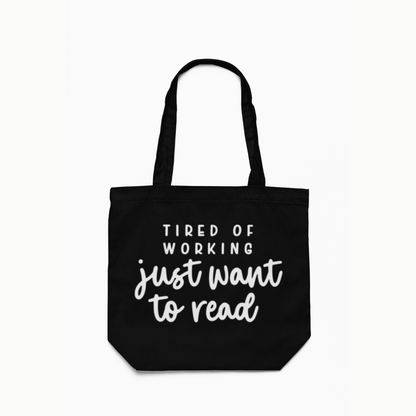 Tired of Working Canvas Tote Bag