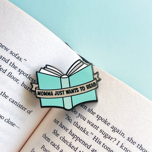 Mint Momma Just Wants To Read Enamel Pin