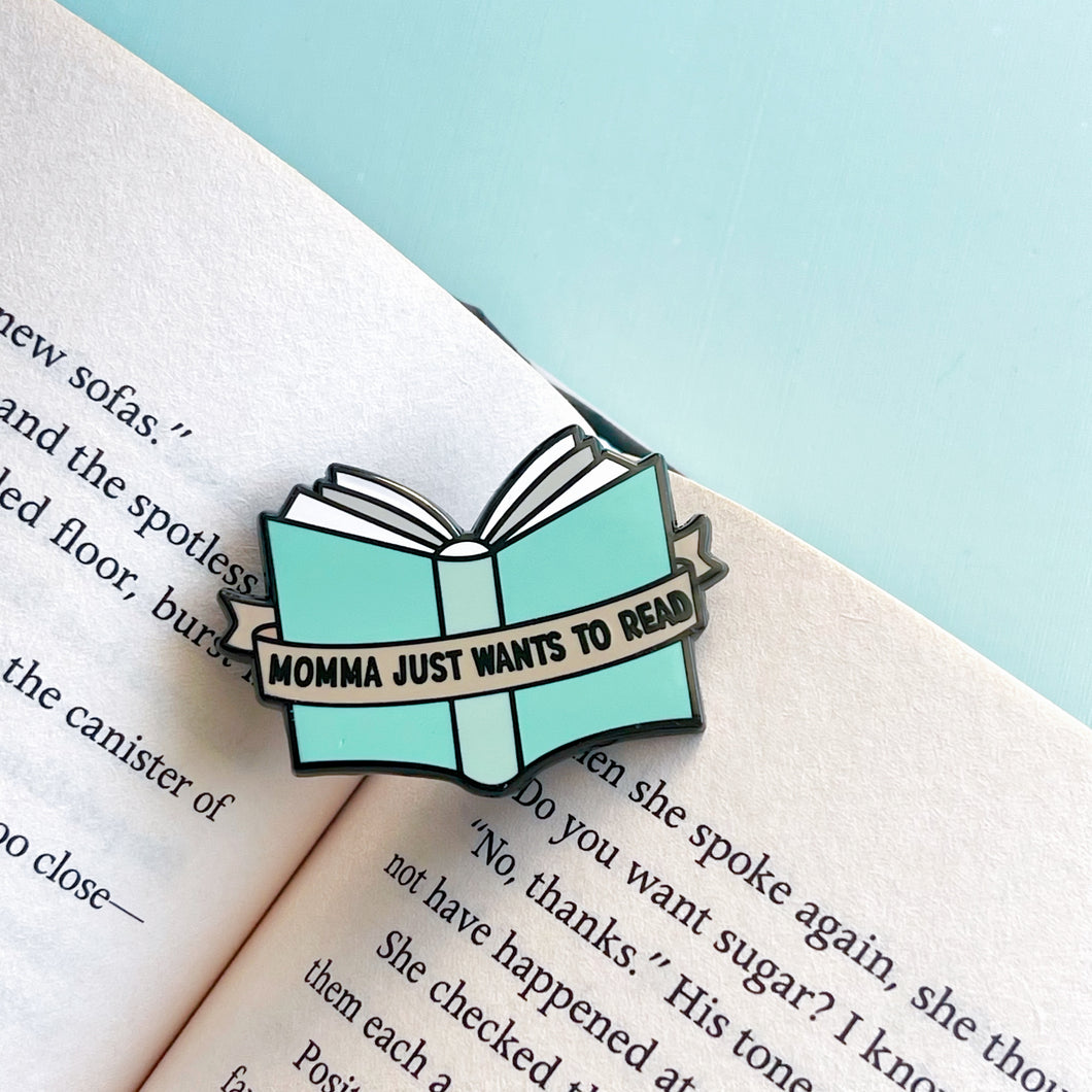 Mint Momma Just Wants To Read Enamel Pin