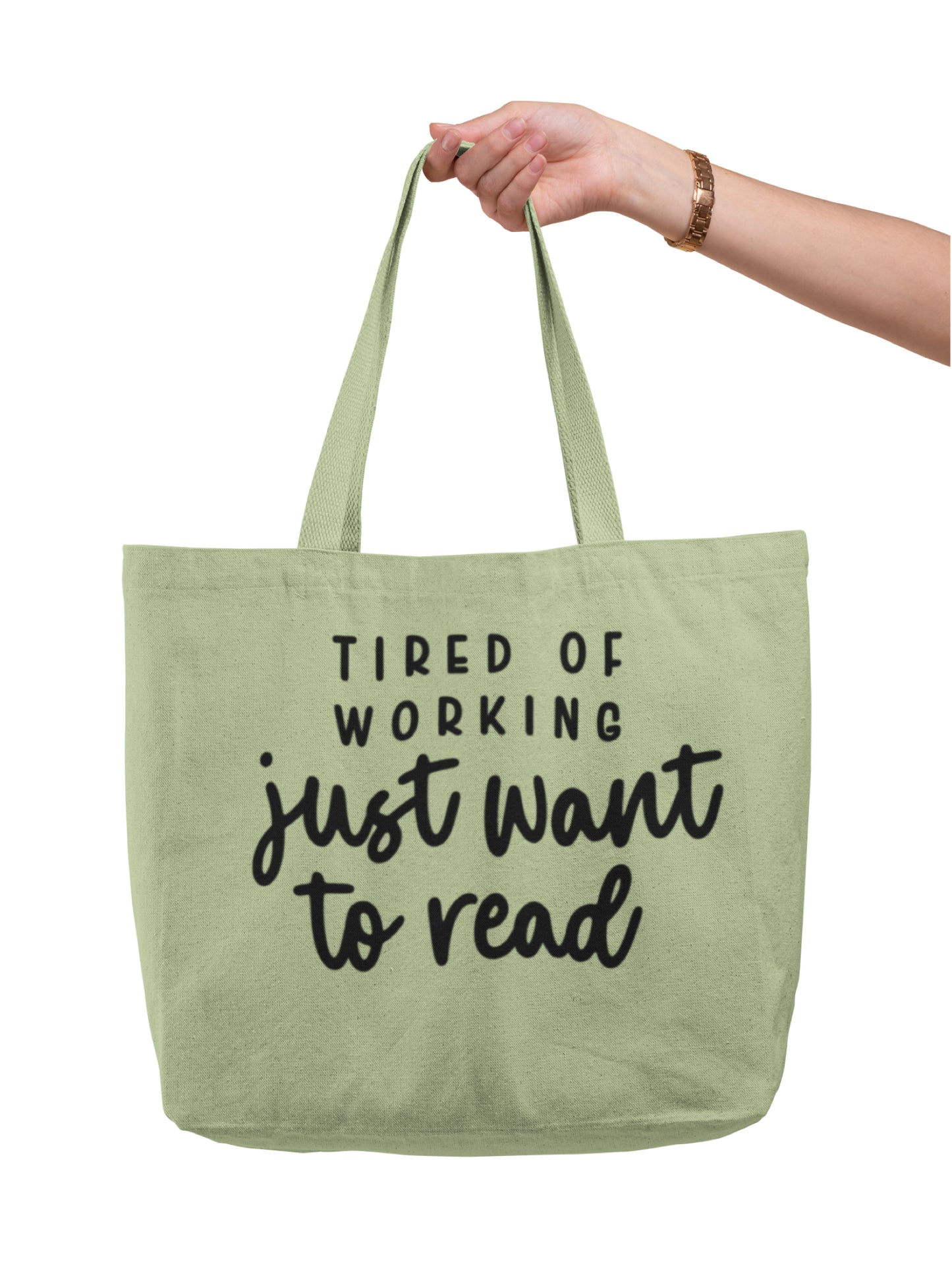 Green Tired of Working Canvas Tote Bag