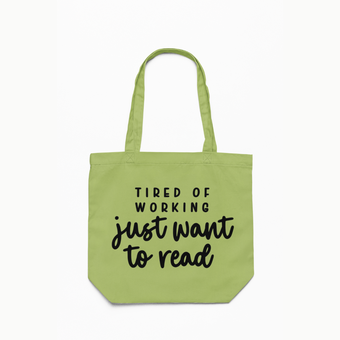 Green Tired of Working Canvas Tote Bag