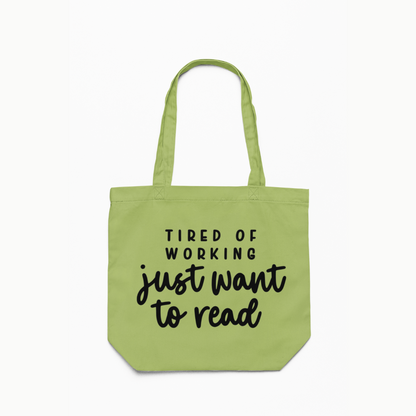 Green Tired of Working Canvas Tote Bag