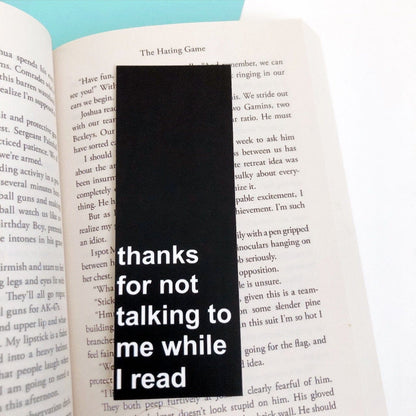 Thanks for Not Talking to Me While I Read Bookmark
