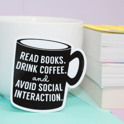 Read Books and Drink Coffee Antisocial Sticker