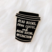 Load image into Gallery viewer, Read Books and Drink Coffee To-Go Cup Enamel Pin
