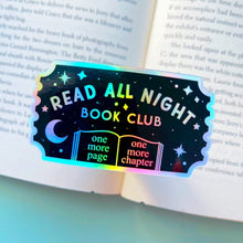 Load image into Gallery viewer, Holographic Read All Night Book Club Sticker
