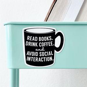 Read Books Drink Coffee Book Cart Magnet