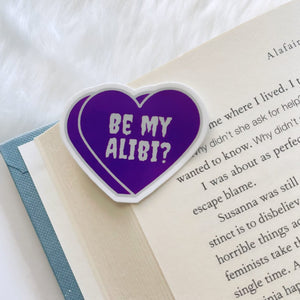 Be My Alibi Conversation Heart Sticker