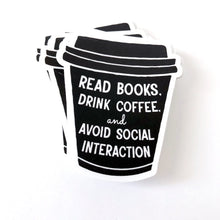 Load image into Gallery viewer, To Go Cup Drink Coffee Antisocial Sticker

