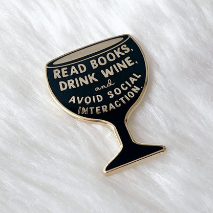 Read Books and Drink Wine Enamel Pin